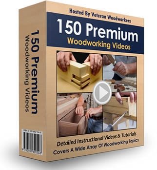 150 Premium Woodworking Videos! ($2,500 Value)
